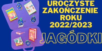 Jagódki – zakończenie roku