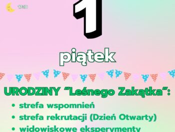 Dzień otwarty i Urodziny „Leśnego Zakątka”